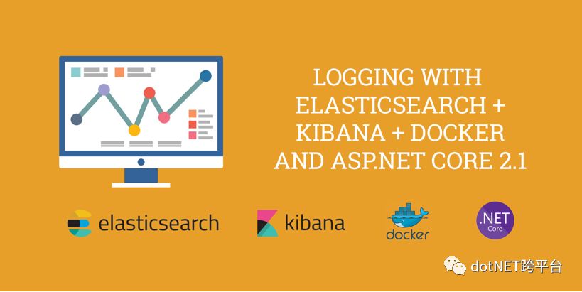 [翻译] ASP.NET Core 利用 Docker、ElasticSearch、Kibana 来记录日志