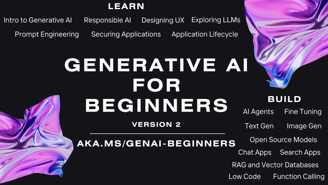github 微软免费公开课，手把手教你学会生成式 AI 应用开发
